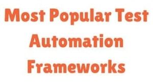 Most Popular Test Automation Frameworks-Ext