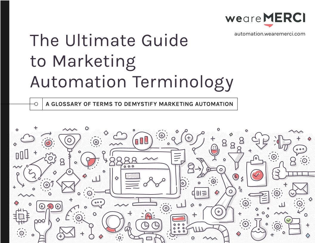 The Ultimate Guide to Marketing Automation Terminology