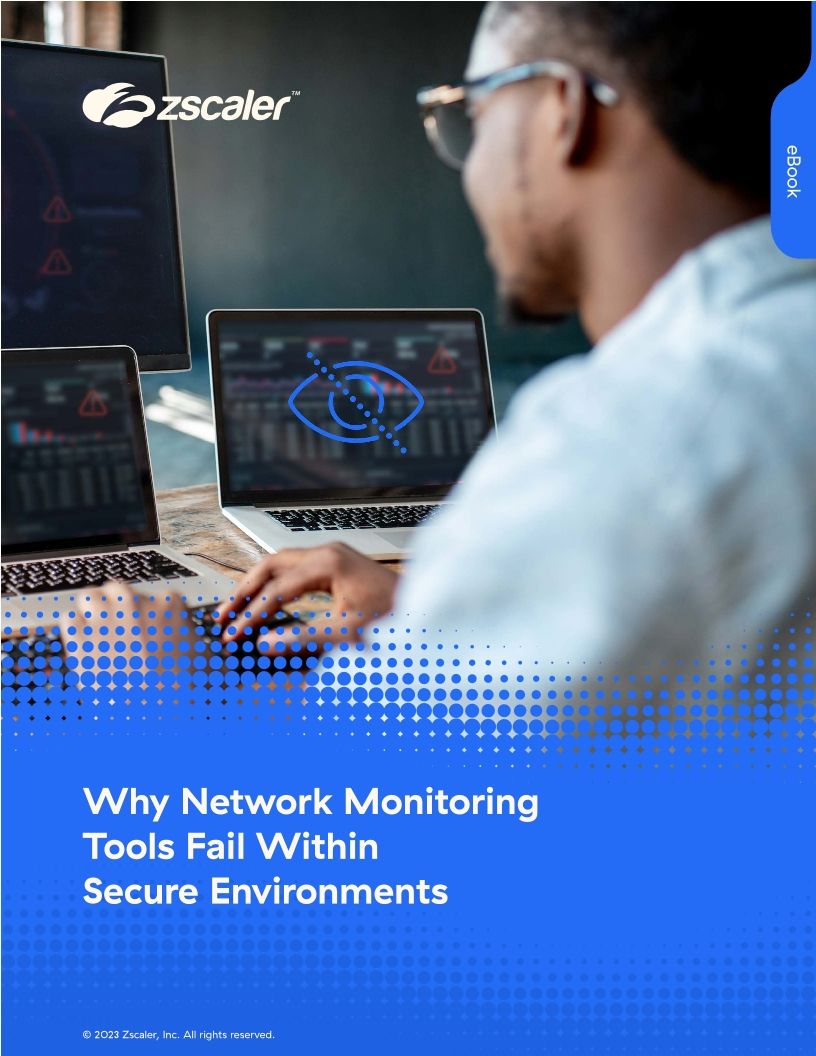 Why Monitoring Tools Fail Within Secure Network Environments